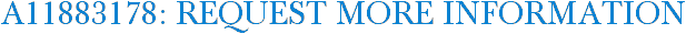 A11883178: Request More Information