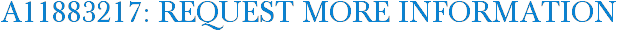 A11883217: Request More Information