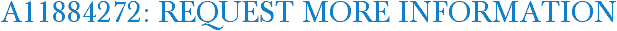 A11884272: Request More Information