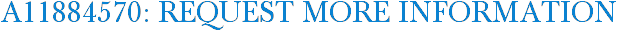 A11884570: Request More Information