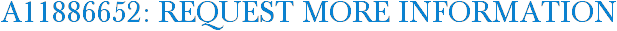 A11886652: Request More Information