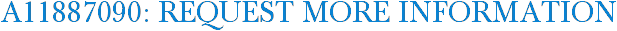 A11887090: Request More Information