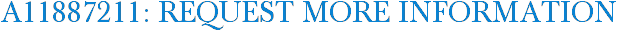 A11887211: Request More Information