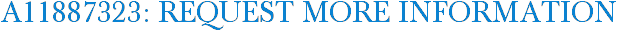 A11887323: Request More Information