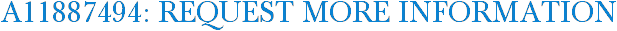 A11887494: Request More Information