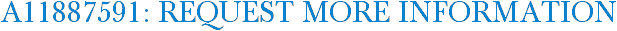 A11887591: Request More Information
