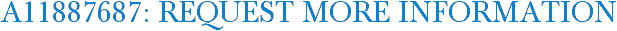 A11887687: Request More Information