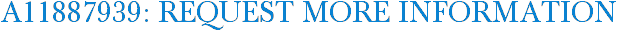 A11887939: Request More Information