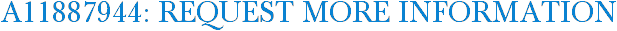 A11887944: Request More Information