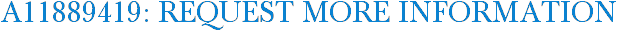 A11889419: Request More Information