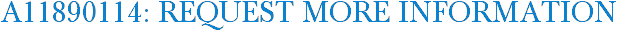 A11890114: Request More Information