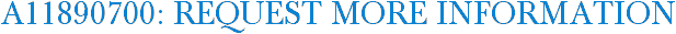 A11890700: Request More Information
