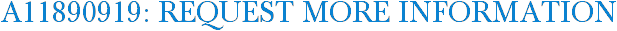 A11890919: Request More Information