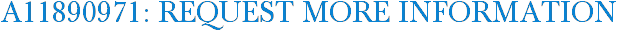 A11890971: Request More Information