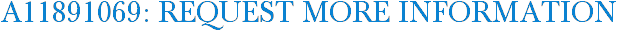 A11891069: Request More Information