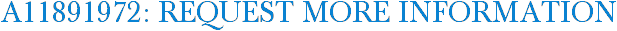 A11891972: Request More Information