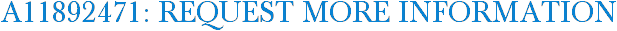 A11892471: Request More Information
