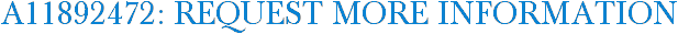 A11892472: Request More Information