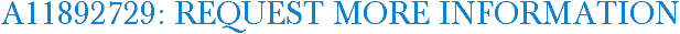 A11892729: Request More Information