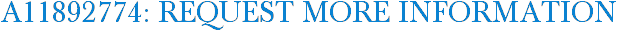 A11892774: Request More Information