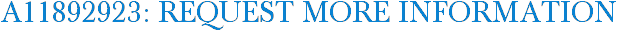 A11892923: Request More Information