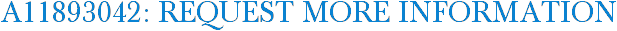 A11893042: Request More Information