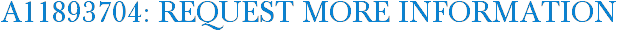 A11893704: Request More Information