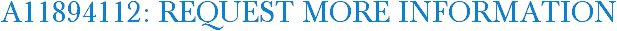 A11894112: Request More Information