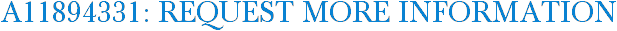 A11894331: Request More Information