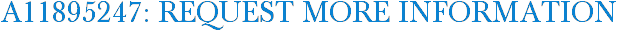 A11895247: Request More Information