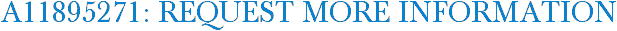 A11895271: Request More Information