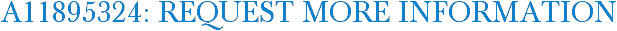 A11895324: Request More Information