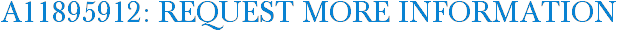 A11895912: Request More Information