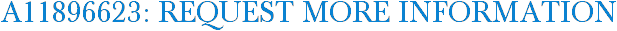 A11896623: Request More Information