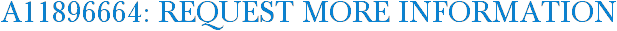 A11896664: Request More Information