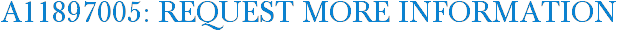 A11897005: Request More Information