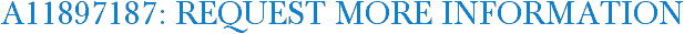A11897187: Request More Information