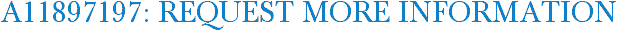 A11897197: Request More Information