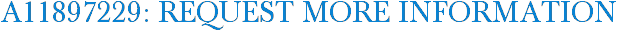 A11897229: Request More Information