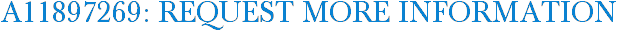 A11897269: Request More Information