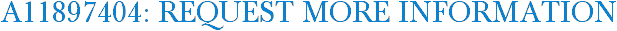 A11897404: Request More Information