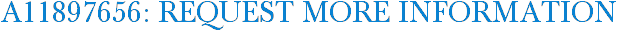 A11897656: Request More Information