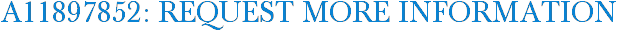 A11897852: Request More Information