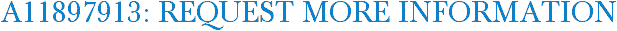 A11897913: Request More Information