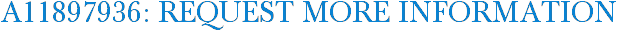 A11897936: Request More Information