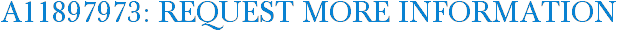 A11897973: Request More Information