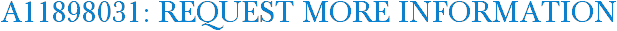 A11898031: Request More Information