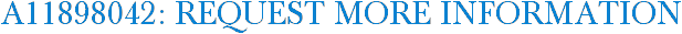 A11898042: Request More Information