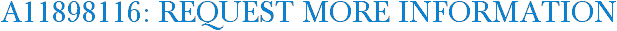 A11898116: Request More Information