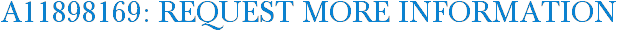 A11898169: Request More Information
